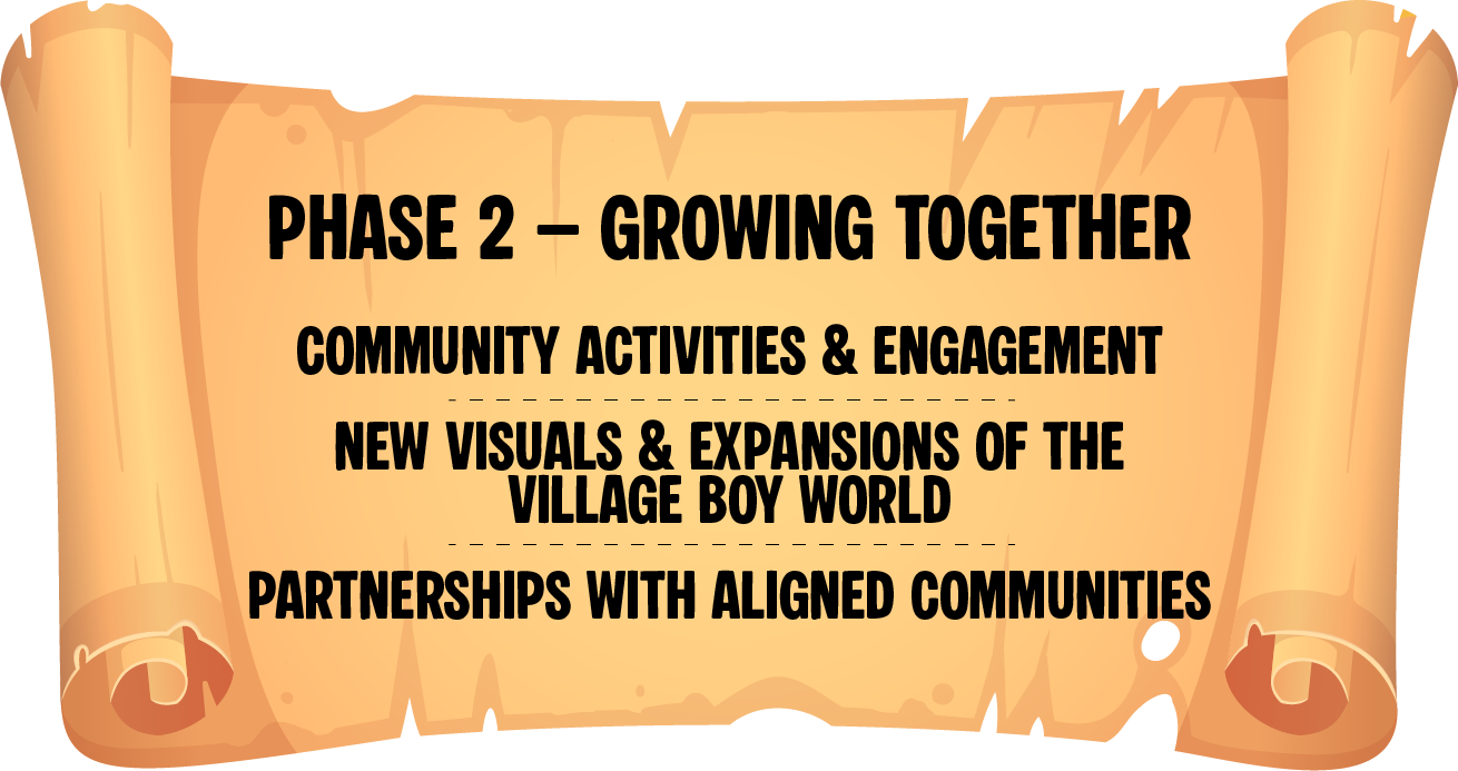 Village Boy Roadmap Phase 2